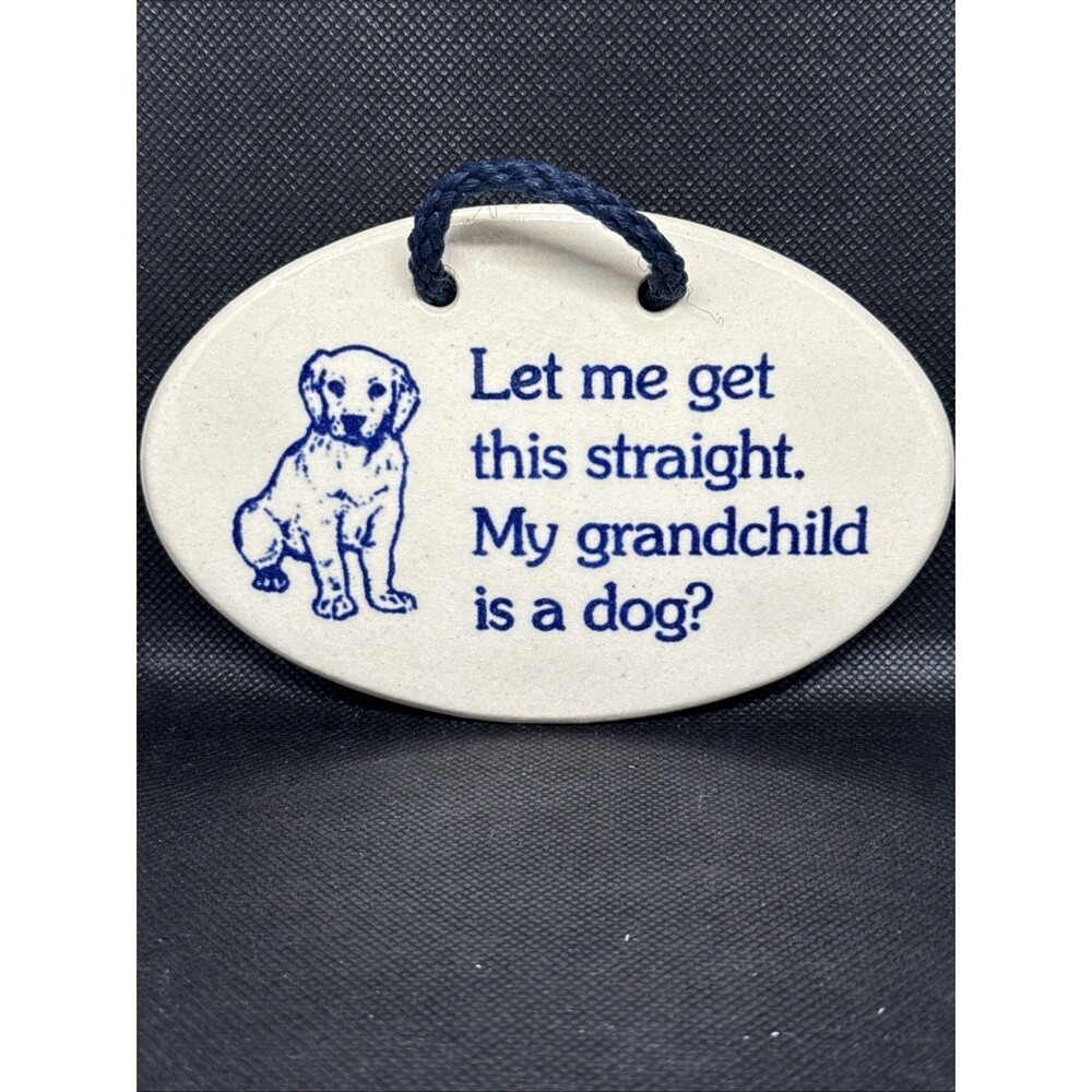 Mountain Meadows Pottery My Grandchild is a Dog USA Wall Plaque